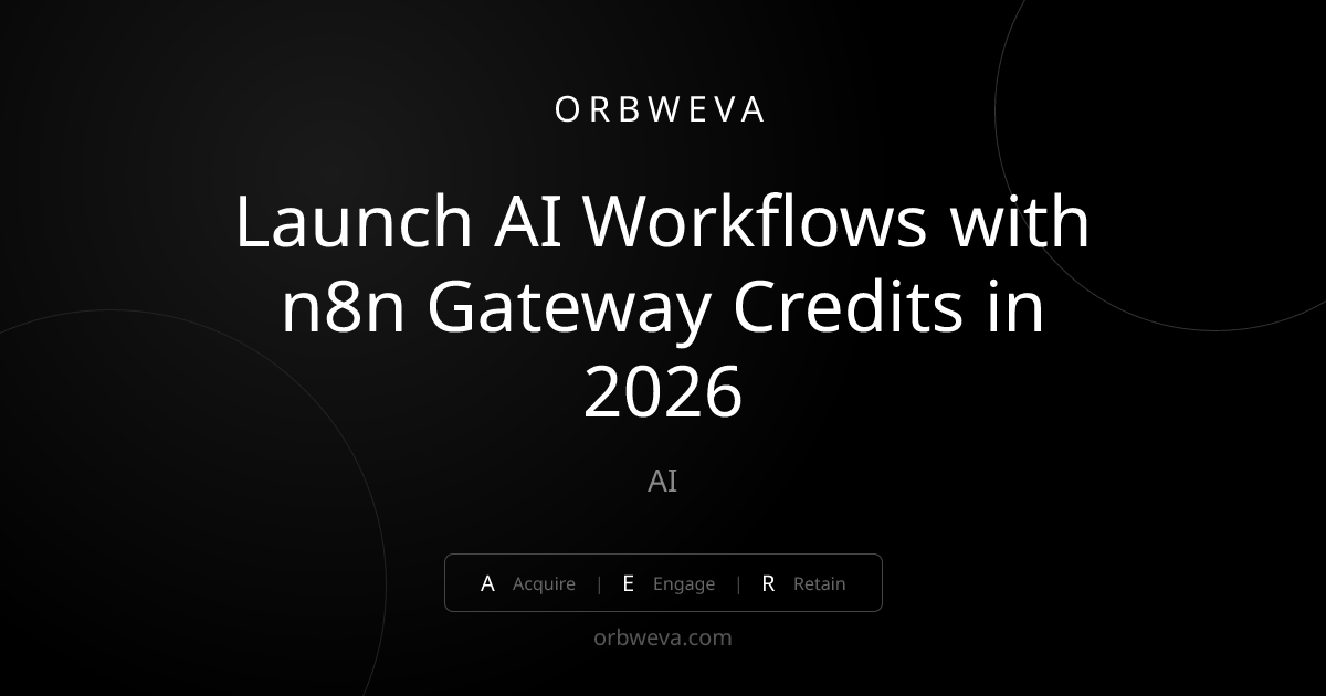 Launch AI Workflows with n8n Gateway Credits in 2026